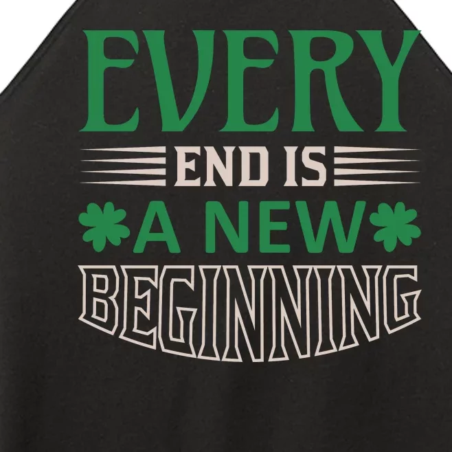 Every End Is A New Beginning Women’s Perfect Tri Rocker Tank