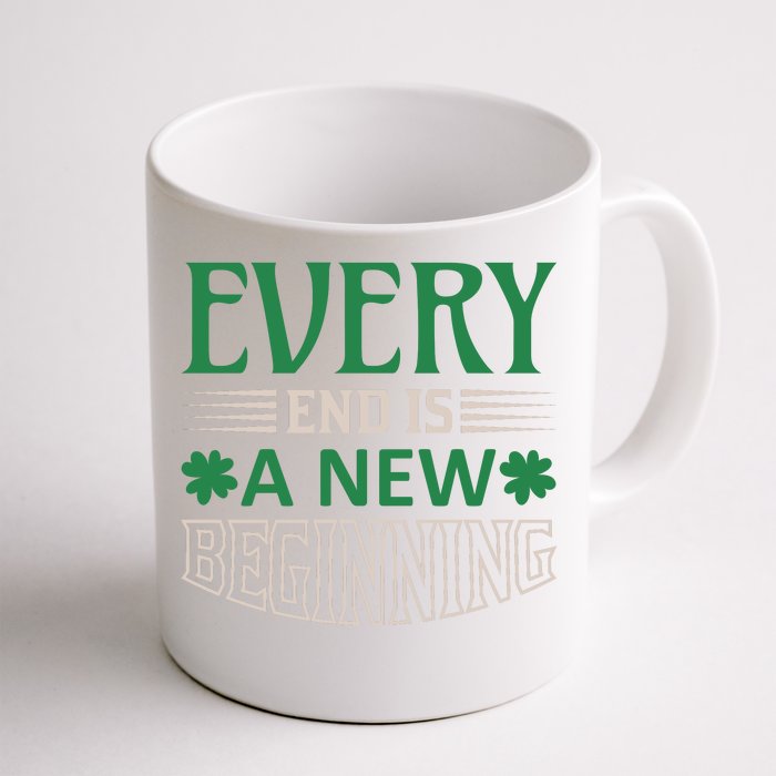 Every End Is A New Beginning Front & Back Coffee Mug