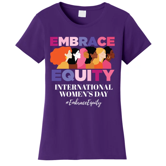 Embrace Equity International Women's Day Women's T-Shirt