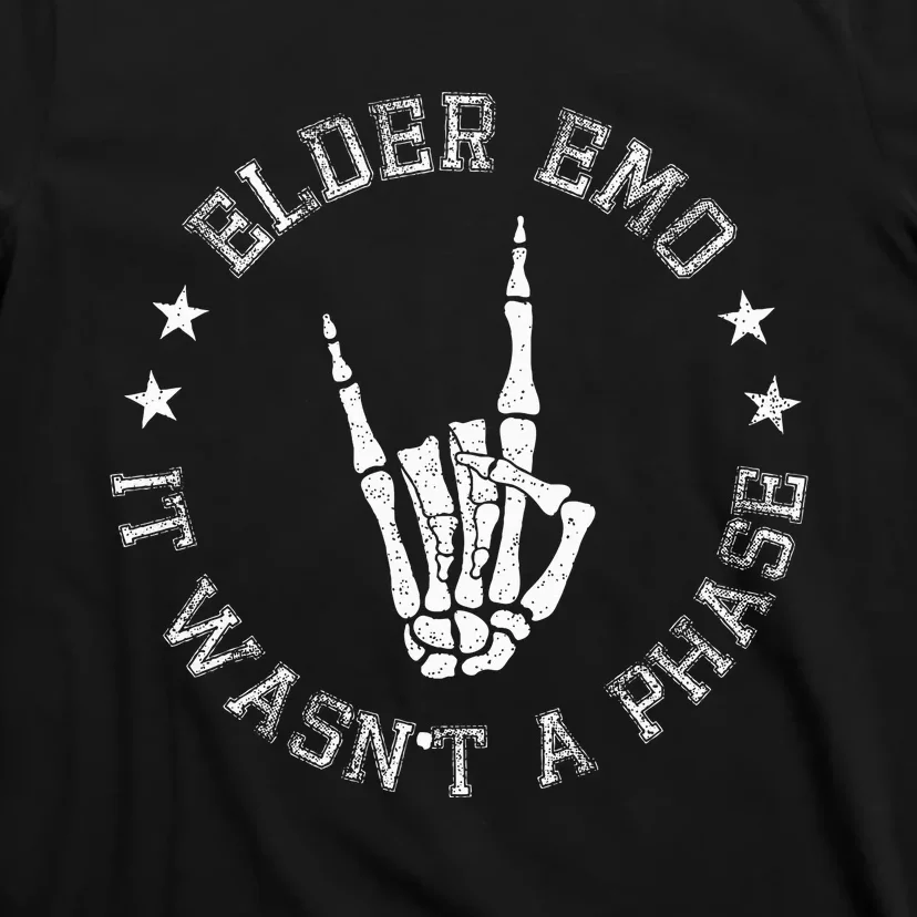 Elder Emo It Was Never A Phase For Old Fans Of Emo Music T-Shirt