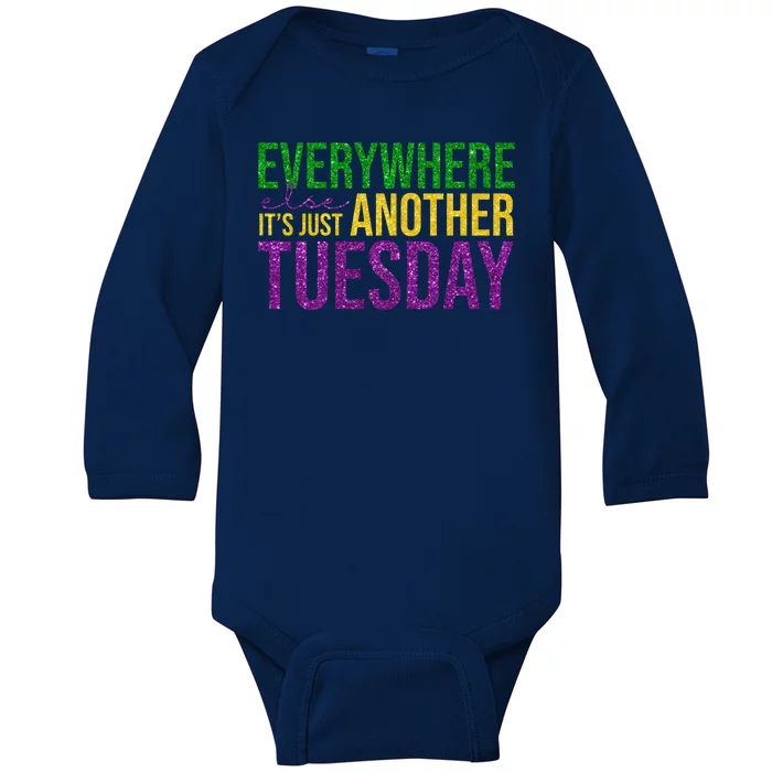 Everywhere Else Its Just Another Tuesday Mardi Gras Baby Long Sleeve Bodysuit