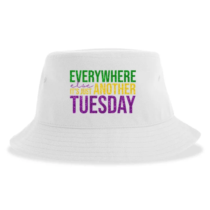 Everywhere Else Its Just Another Tuesday Mardi Gras Sustainable Bucket Hat