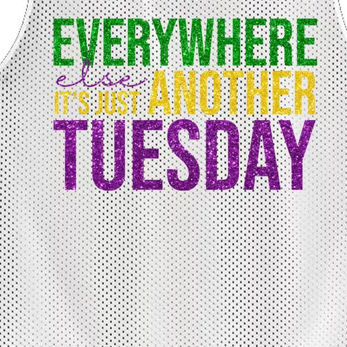 Everywhere Else Its Just Another Tuesday Mardi Gras Mesh Reversible Basketball Jersey Tank