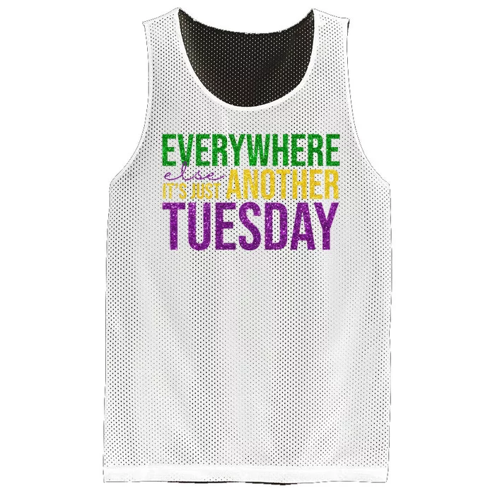 Everywhere Else Its Just Another Tuesday Mardi Gras Mesh Reversible Basketball Jersey Tank