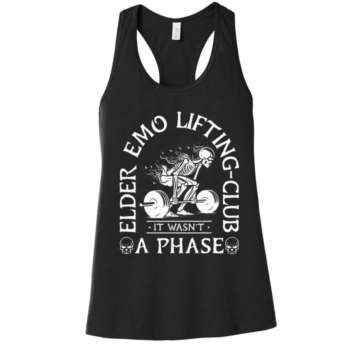 Elder Emo Lifting Club It WasnT A Phase Skeleton Women's Racerback Tank