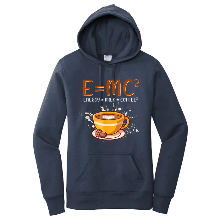 E=mc2 Energy= Milk Coffee2 Coffee Lovers Women's Pullover Hoodie