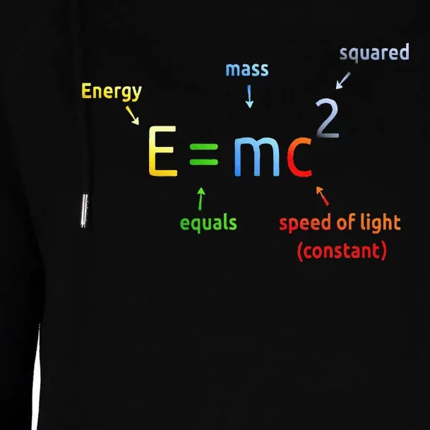 E Equals M C Squared E=Mc2 Science Equation Womens Funnel Neck Pullover Hood