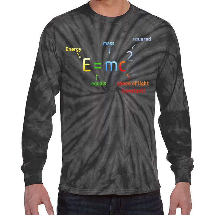 E Equals M C Squared E=Mc2 Science Equation Tie-Dye Long Sleeve Shirt