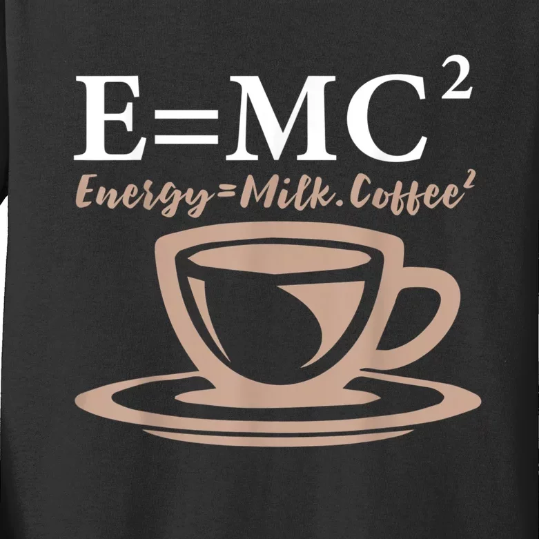 Energy Equals Milk Coffee E= MC2 SCIENCE Kids Long Sleeve Shirt