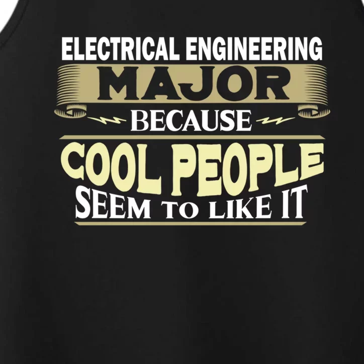 Electrical Engineering Major Cool People Like It College Gift Performance Tank