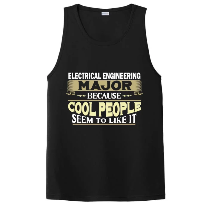 Electrical Engineering Major Cool People Like It College Gift Performance Tank