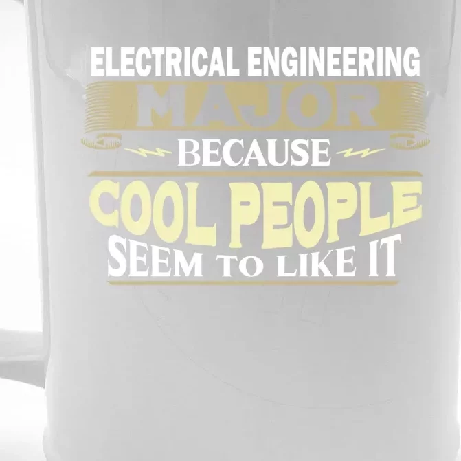 Electrical Engineering Major Cool People Like It College Gift Front & Back Beer Stein