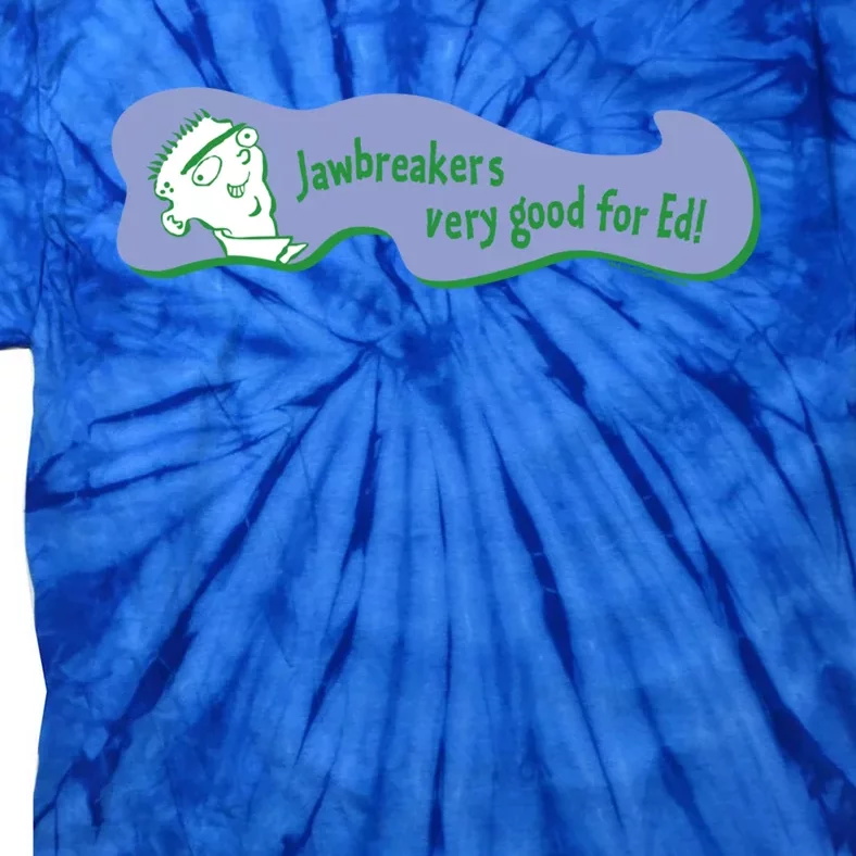 Ed Edd N Eddy Jawbreakers Very Good For Ed Gift Tie-Dye T-Shirt