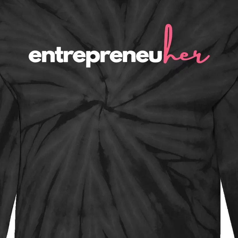 Entrepreneuher Tie-Dye Long Sleeve Shirt