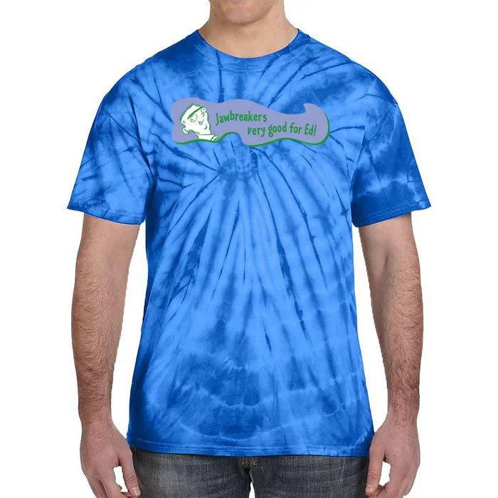 Ed Edd N Eddy Jawbreakers Very Good For Ed Gift Tie-Dye T-Shirt