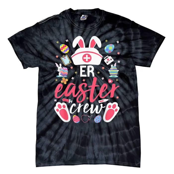 ER Easter Nurse Crew Easter Day Emergency Room Nurses Bunny Tie-Dye T-Shirt