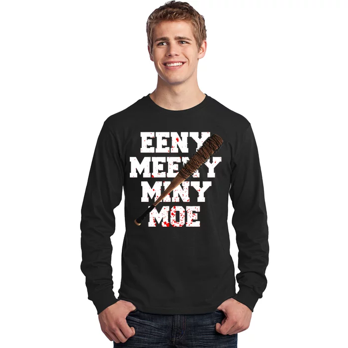 Eeny Meeny Miny Moe Neagan Zombie Killing Walkers Bloody Bat Long Sleeve Shirt