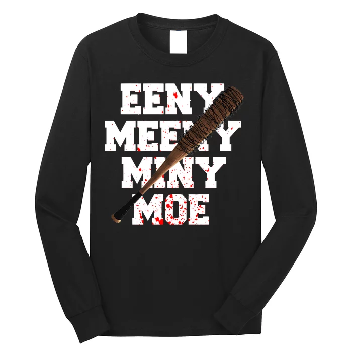 Eeny Meeny Miny Moe Neagan Zombie Killing Walkers Bloody Bat Long Sleeve Shirt