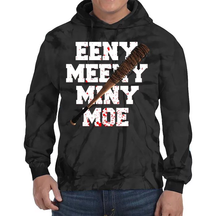 Eeny Meeny Miny Moe Neagan Zombie Killing Walkers Bloody Bat Tie Dye Hoodie