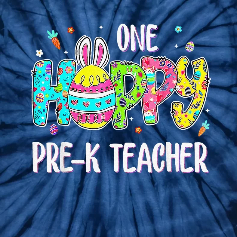 Easter Egg One Hoppy Pre K Teacher Bunny Easter Day Tie-Dye T-Shirt