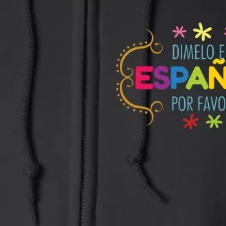 En Espanol Por Favor Spanish Bilingual Teacher Maestra Full Zip Hoodie