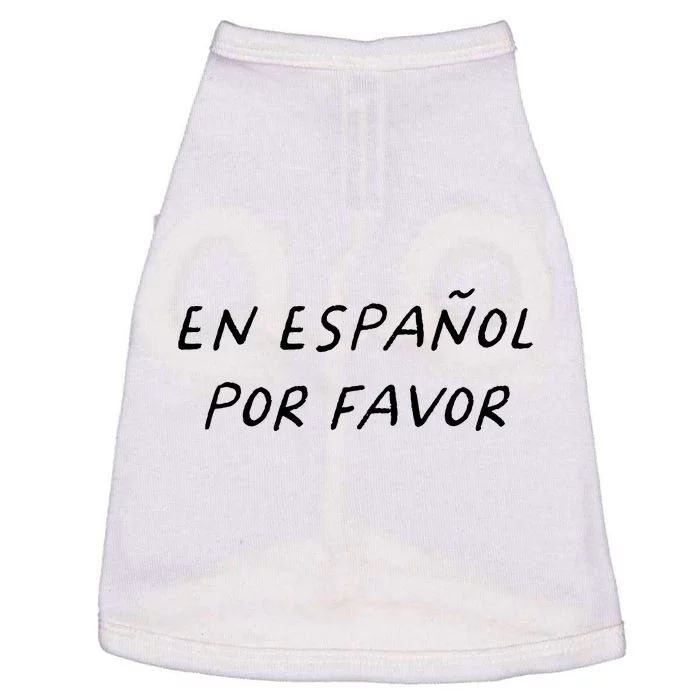 En Espaol Por Favor Spanish Teacher Funny Back To School Doggie Tank