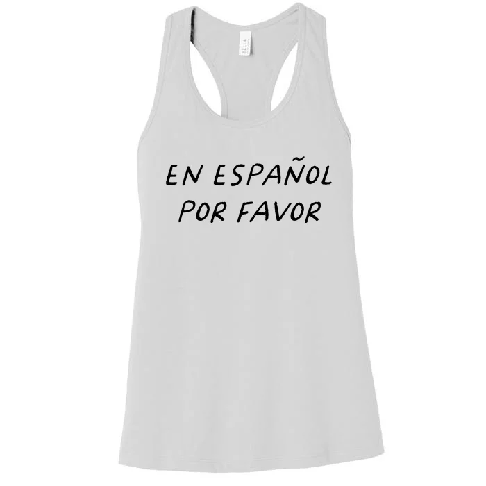 En Espaol Por Favor Spanish Teacher Funny Back To School Women's Racerback Tank