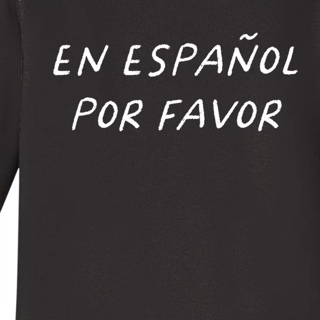 En EspañOl Por Favor Spanish Teacher Funny Back To School Baby Long Sleeve Bodysuit