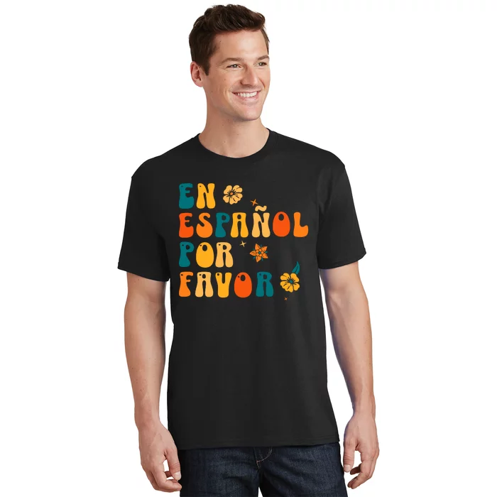 En EspañOl Por Favor Spanish Teacher T-Shirt