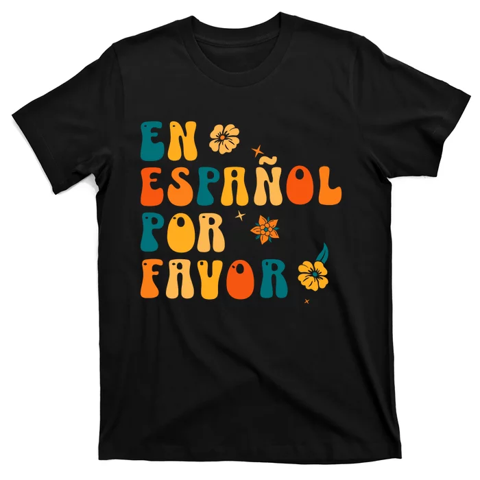 En EspañOl Por Favor Spanish Teacher T-Shirt