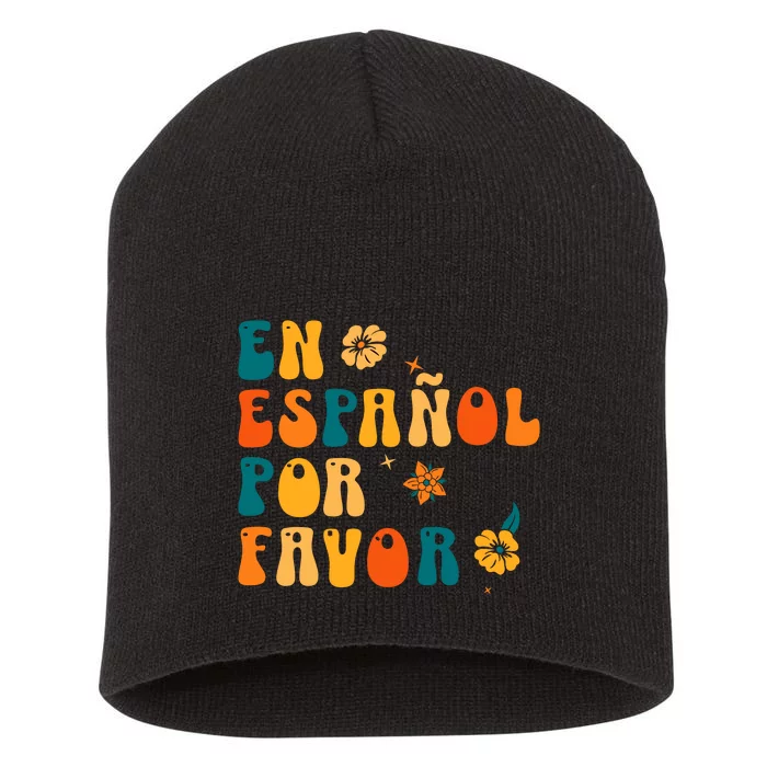 En EspañOl Por Favor Spanish Teacher Short Acrylic Beanie