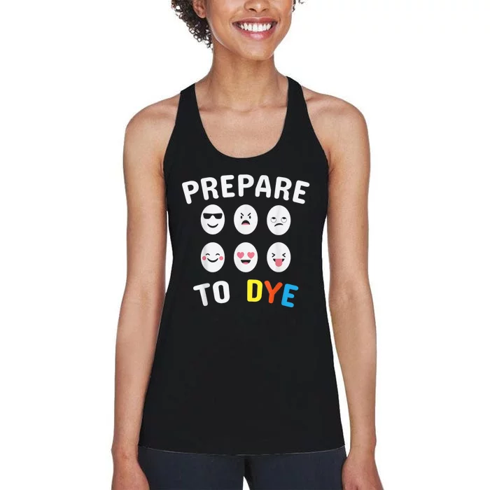 Easter Eggs PREPARE TO DYE Funny Easter Day Women's Racerback Tank