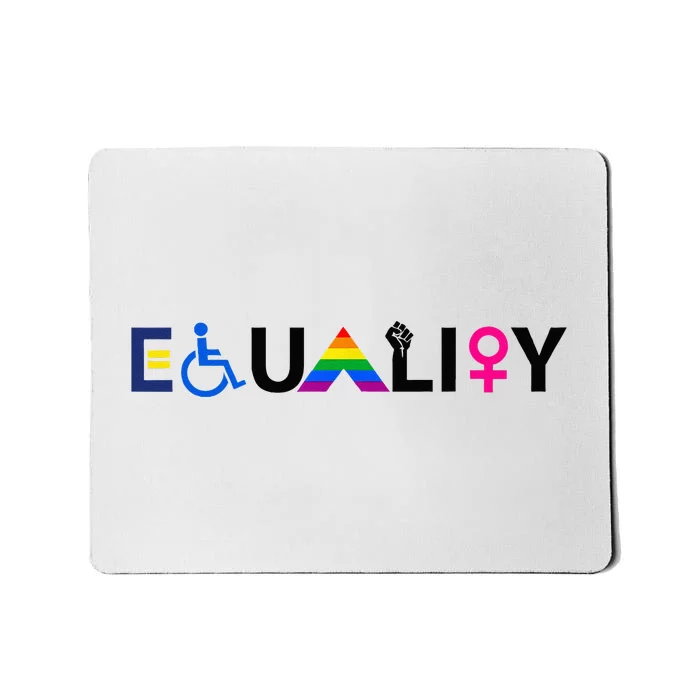 EQUALITY Equal Rights LGBTQ Ally Unity Pride Feminist Mousepad