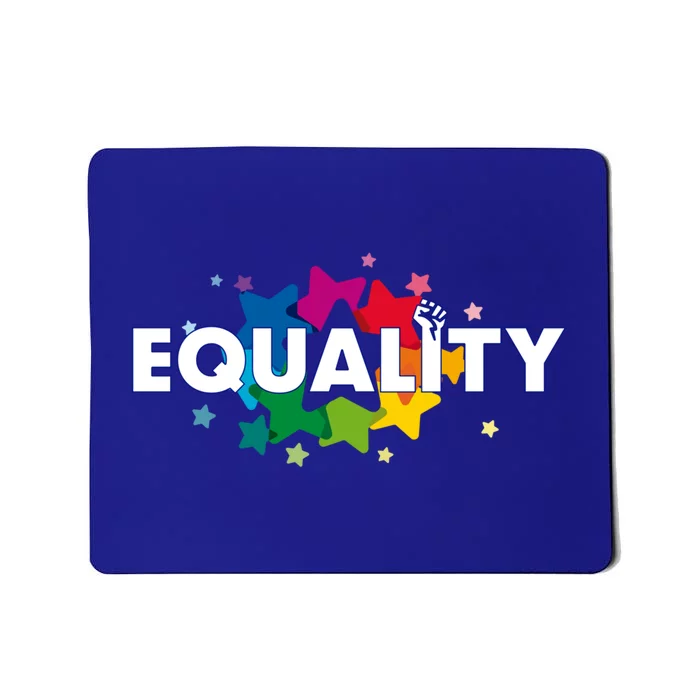 Equality Equal Rights Lgbtq Ally Unity Pride Feminist #Blm Great Gift Mousepad