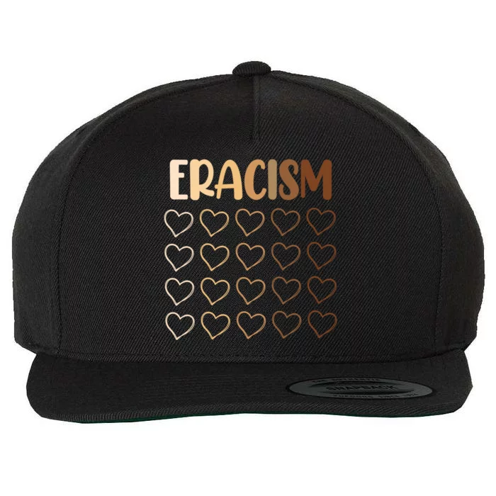 Eracism Erase Racism Antiracism Hu Rights Meaningful Gift Wool Snapback Cap