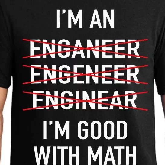 Engineer Engineering Student IM Good At Math Pajama Set