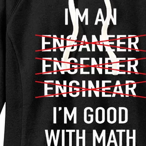 Engineer Engineering Student IM Good At Math Women's Fleece Hoodie