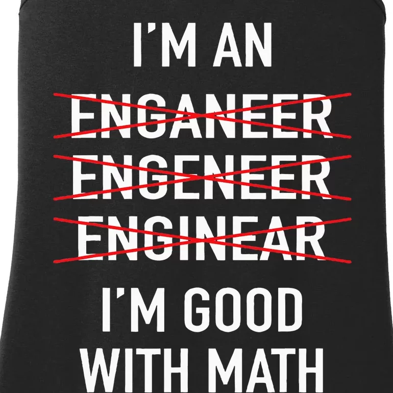 Engineer Engineering Student IM Good At Math Ladies Essential Tank