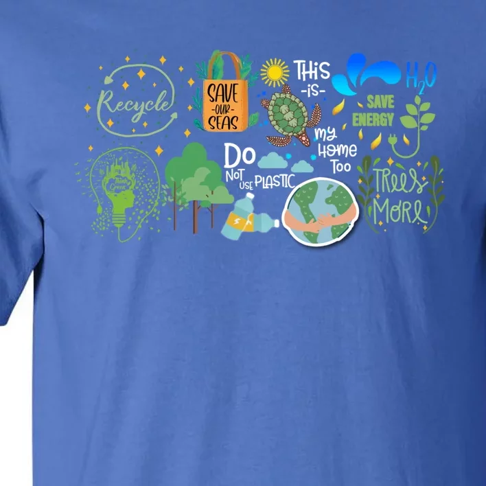 Eco Energy Save The Planet Earth Day Climate Change Great Gift Tall T-Shirt