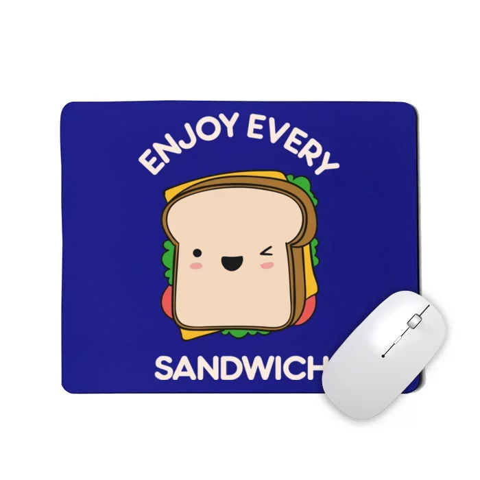 Enjoy Every Sandwich Kawaii Cute Foodie Warren Zevon Quote Funny Gift Mousepad