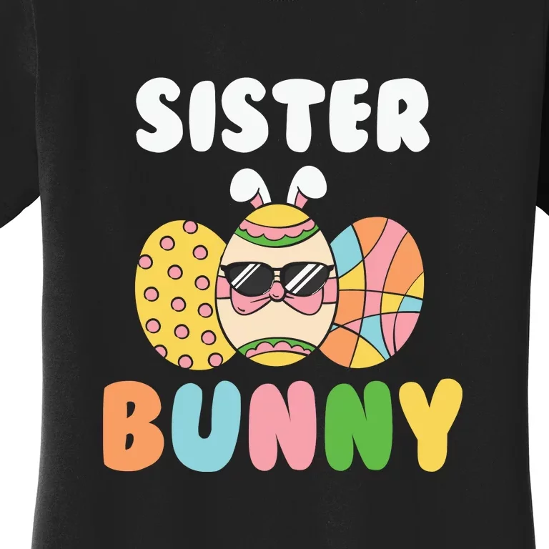 Easter Egg Sister Bunny Matching Family Easter Day Gift Women's T-Shirt