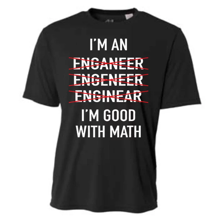 Engineer Engineering Student Funny IM Good At Math Cooling Performance Crew T-Shirt