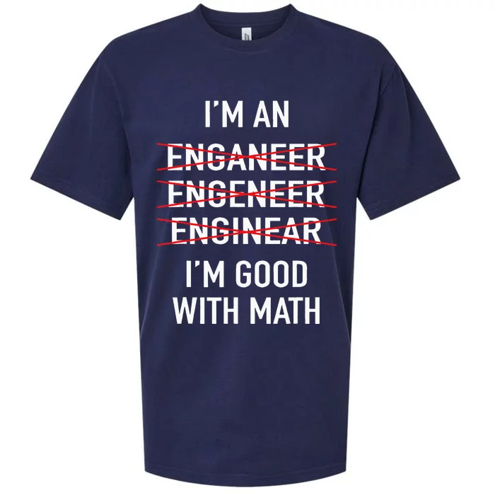 Engineer Engineering Student Funny IM Good At Math Sueded Cloud Jersey T-Shirt