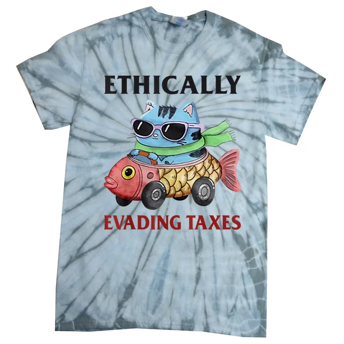 Ethically Evading Taxes Tie-Dye T-Shirt