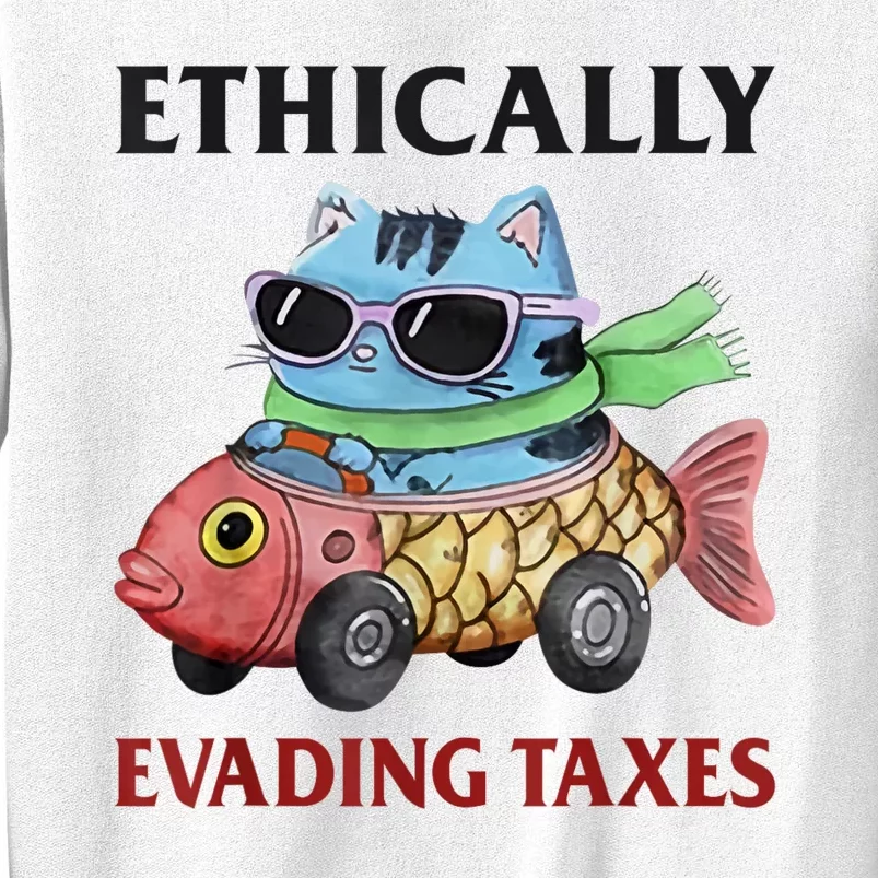 Ethically Evading Taxes Sweatshirt