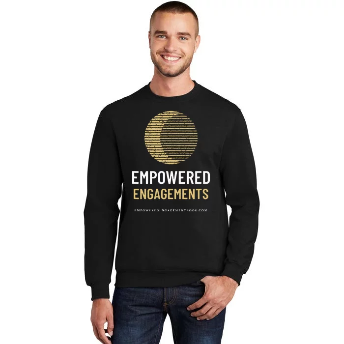 Empowered Engagements The Book Sweatshirt