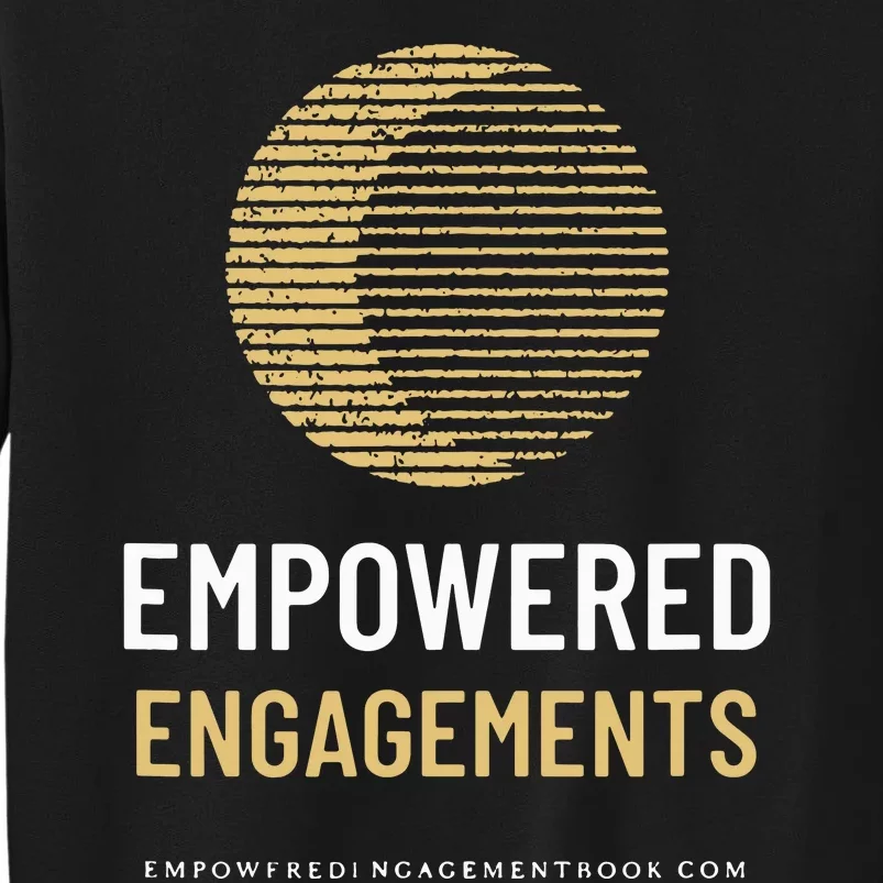 Empowered Engagements The Book Tall Sweatshirt