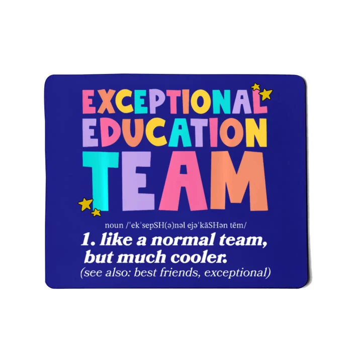 Exceptional Education Team Sped Ese Teacher Definition Quote Mousepad