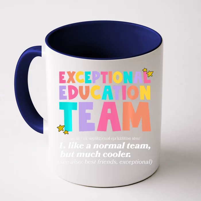 Exceptional Education Team Sped Ese Teacher Definition Quote Front & Back Coffee Mug