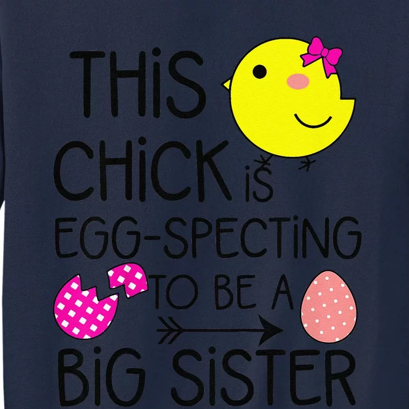 Easter Eggspecting To Be A Big Sister Announcement Tall Sweatshirt